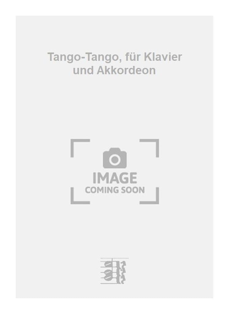 Tango-Tango, für Klavier und Akkordeon